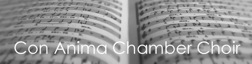 Con Anima Chamber Choir.